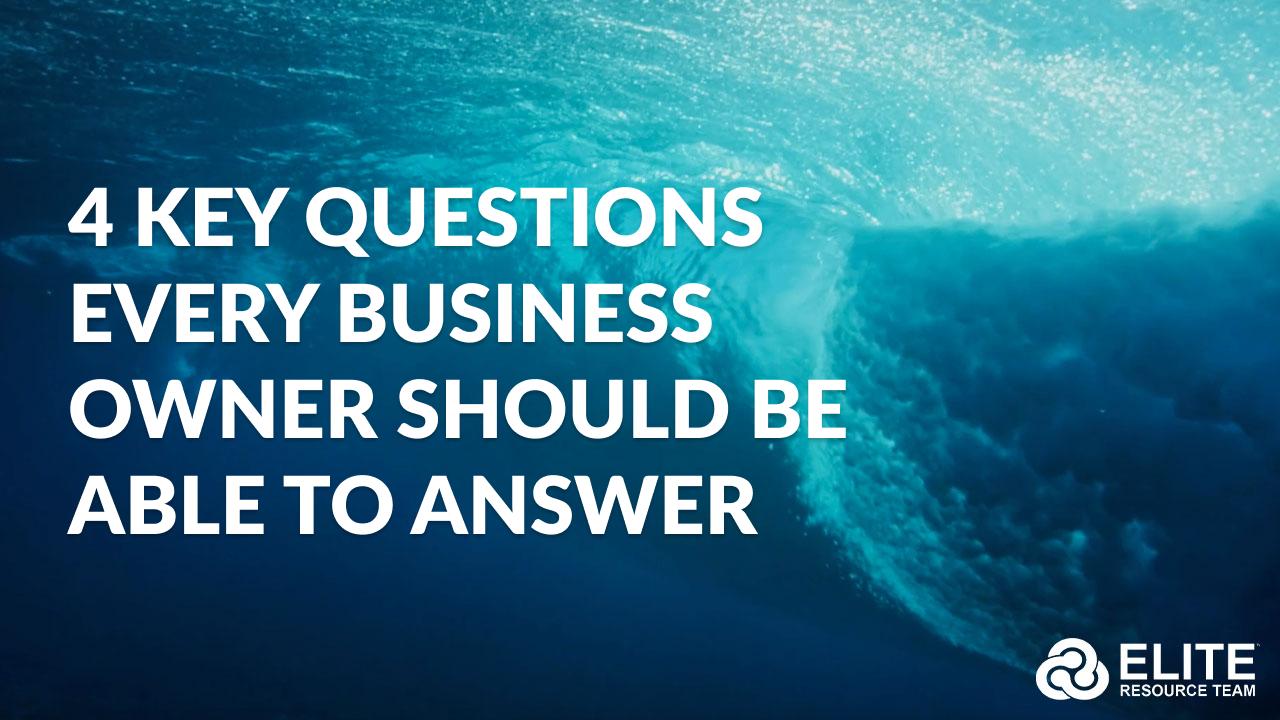 4 Key Questions Every Business Owner Should Be Able to Answer